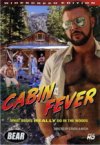 Butch Bear, Cabin Fever