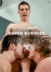 Naked Beauty, Super Buddies Love To Cum 