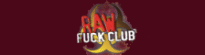 Raw Fuck Club