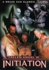 TitanMen, Fallen Angel 3 Initiation